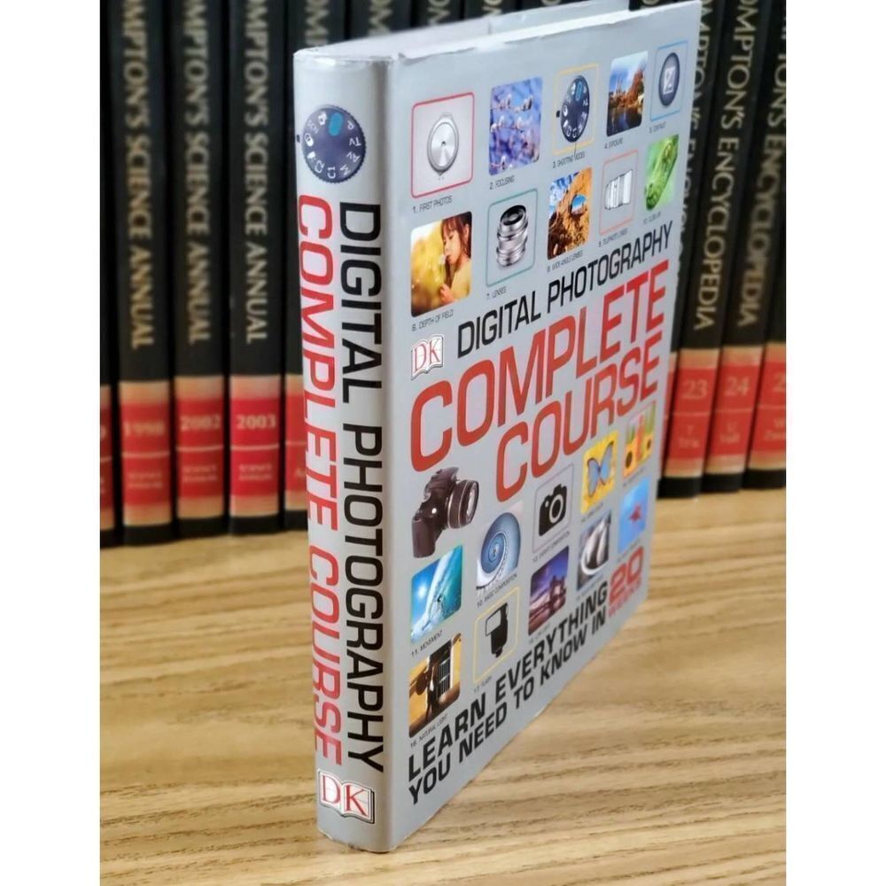 Digital Photography Complete Course: Learn Everything You Need to Know in 20 Wee